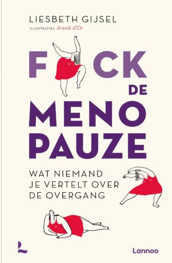 Fuck de menopauze: wat niemand je vertelt over de overgang