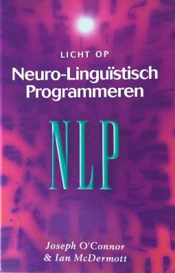 Licht op Neuro-Linguïstisch Programmeren (NLP) Joseph O'Connor